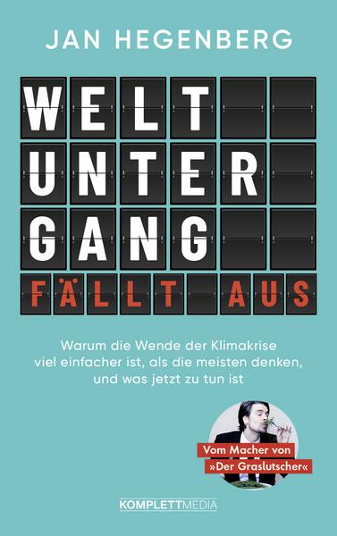 Jan Hegenberg - Weltuntergang fällt aus